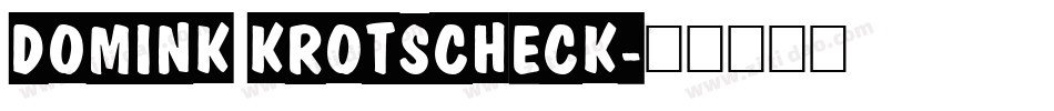 Domink Krotscheck字体转换